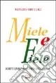 Miele e fiele. Scritti civili dalla parte degli ultimi Novità