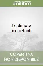 Offerta Speciale Le dimore inquietanti