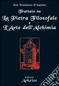 Trattato su La pietra filosofale e L‘arte dell‘alchimia Professionale