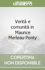 Verità e comunità in Maurice Merleau-Ponty Economico