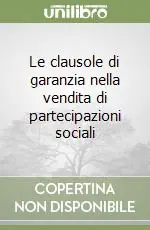 Le clausole di garanzia nella vendita di partecipazioni sociali Super Prezzo