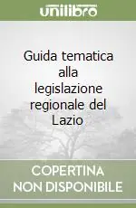 Guida tematica alla legislazione regionale del Lazio Promo Stagionale
