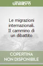 Le migrazioni internazionali. Il cammino di un dibattito Professionale