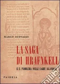 La saga di Hrafnkell e il problema delle saghe irlandesi Affare