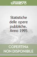 Statistiche delle opere pubbliche. Anno 1995 Più Venduto