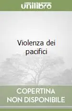 Violenza dei pacifici Acquista Ora