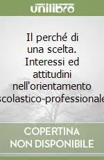 Prezzo Basso Il perché di una scelta. Interessi ed attitudini nell‘orientamento scolastico-professionale