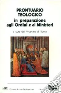 Offerta Prontuario teologico in preparazione agli ordini e ai ministeri