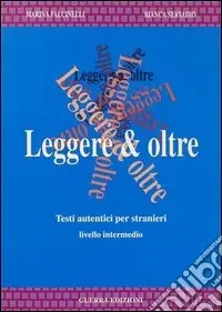 Soddisfatti O Rimborsati Leggere & oltre. Testi autentici per stranieri
