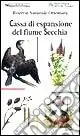 Cassa di espansione del fiume Secchia. Riserva naturale orientata Must-Have