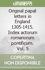 Bestseller Original papal letters in England 1305-1415. Index actorum romanorum pontificum. Vol. 5