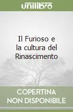 Vendita Finale Il Furioso e la cultura del Rinascimento