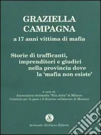 Compra Adesso Graziella Campagna. A 17 anni vittima di mafia