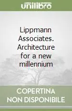 Lippmann Associates. Architecture for a new millennium Pagamento Sicuro