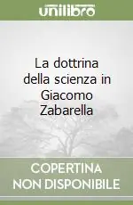 Promozione La dottrina della scienza in Giacomo Zabarella