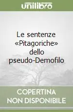 Compra Adesso Le sentenze «Pitagoriche» dello pseudo-Demofilo