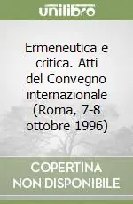 Sconto Ermeneutica e critica. Atti del Convegno internazionale (Roma, 7-8 ottobre 1996)
