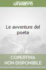 Compra Oggi Stesso Le avventure del poeta