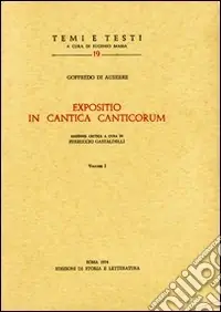 Expositio in Cantica canticorum. Ediz. critica Offerta Speciale