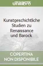 Kunstgeschichtliche Studien zu Renaissance und Barock Direttamente Dal Produttore