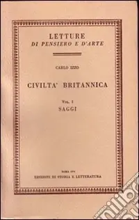 Civiltà britannica Saggi-Impressioni e note Ultima Occasione
