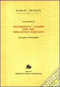 Bessarion‘s Library and the Biblioteca Marciana Scelto Dai Clienti