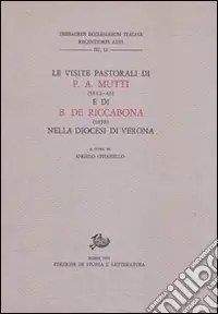 Le visite pastorali di Pietro Aurelio Mutti (1842-1846) e Benedetto De Riccabona (1858) nella diocesi di Verona Solo Oggi