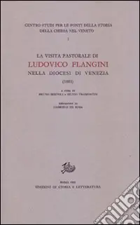 Vendita Finale La Visita pastorale di Ludovico Flangini nella diocesi di Venezia (1803)