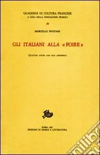 Ordina Subito Gli italiani alla «Foire». Quattro studi con due appendici