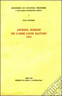 Journal romain de l‘abbé Louis Bautain (1838) Spedito Oggi