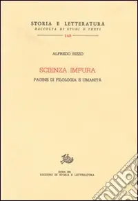 Ultimissimo Modello Scienza impura. Pagine di filologia e umanità
