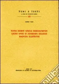 Scelto Dai Clienti Textus decreti Concilii Hierosolymitani Lucano opere et antiquioris Ecclesiae disciplina illustratus