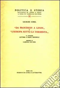 Da Proudhon a Lenin-L‘Europa sotto la tormenta-Lettres à Mario Missiroli Promo Stagionale