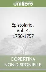 Epistolario. Vol. 4 1756-1757 Promozione