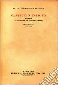 Carteggio inedito. Vol. 1 1825-1834 Promozione Esclusiva