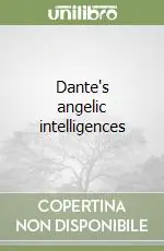 Dante‘s angelic intelligences Affare