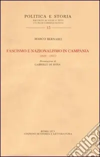 Non Perdere Fascismo e nazionalismo in Campania (1919-1925)