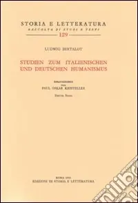 Ultime Pezzi Studien zum italienischen und deutschen Humanismus