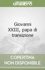 Giovanni XXIII, papa di transizione Pagamento Sicuro