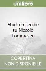 Economico Studi e ricerche su Niccolò Tommaseo