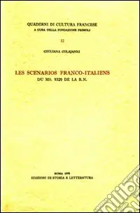 Professionale Les scénarios franco-italiens du ms. 9329 de la B. N.