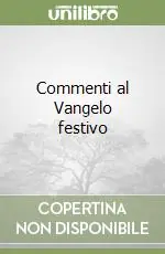 Commenti al Vangelo festivo Direttamente Dal Produttore