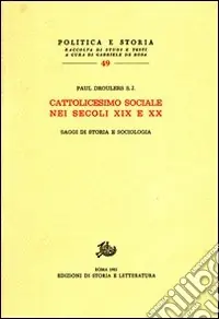 Prezzo Di Fabbrica Cattolicesimo sociale nei secoli XIX e XX. Saggi di storia e sociologia