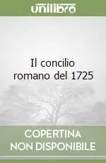 Novità Il concilio romano del 1725
