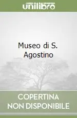 Museo di S. Agostino Must-Have