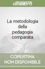 La metodologia della pedagogia comparata Pagamento Sicuro