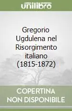 Occasione Imperdibile Gregorio Ugdulena nel Risorgimento italiano (1815-1872)