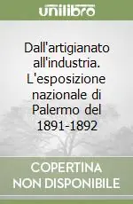 Dall‘artigianato all‘industria. L‘esposizione nazionale di Palermo del 1891-1892 Pagamento Sicuro