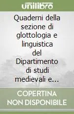 Miglior Prezzo Quaderni della sezione di glottologia e linguistica del Dipartimento di studi medievali e moderni. Vol. 7