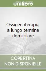 Ossigenoterapia a lungo termine domiciliare Compra Adesso